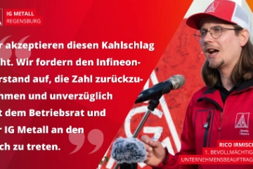 IG Metall erwartet von Infineon-Vorstand konkrete Standort-Bekenntnisse und kritisiert Aiwanger